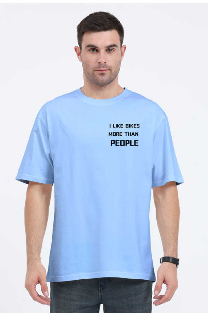 I LIKE BIKES MORE THAN PEOPLE