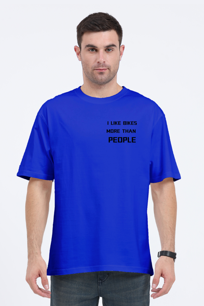 I LIKE BIKES MORE THAN PEOPLE